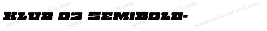 Klub 03 SemiBold字体转换